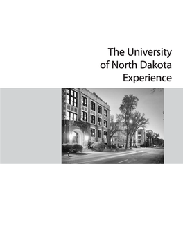 The University of North Dakota Experience About UND