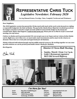 REPRESENTATIVE CHRIS TUCK Legislative Newsletter: February 2020 Serving Dimond Estates, Foxridge, Taku, Campbell, Northwood and Windemere