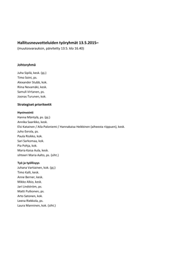 Hallitusneuvotteluiden Työryhmät 13.5.2015– (Muutosvarauksin, Päivitetty 13.5