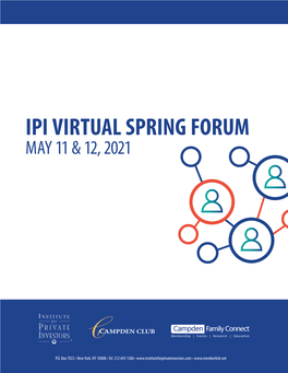 Ipi Virtual Spring Forum May 11 & 12, 2021