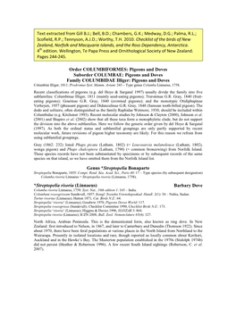 Order COLUMBIFORMES: Pigeons and Doves Suborder COLUMBAE: Pigeons and Doves Family COLUMBIDAE Illiger: Pigeons and Doves Columbini Illiger, 1811: Prodromus Syst