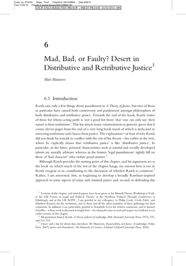 Mad, Bad, Or Faulty? Desert in Distributive and Retributive Justice1