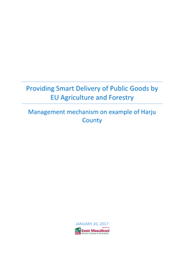Providing Smart Delivery of Public Goods by EU Agriculture and Forestry Management Mechanism on Example of Harju County