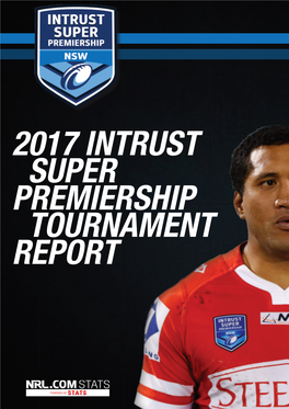 2017 Intrust Super Premiership Tournament Report Contents
