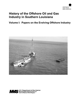 History of the Offshore Oil and Gas Industry in Southern Louisiana