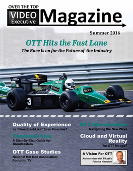 OTT Hits the Fast Lane the Race Is on for the Future of the Industry