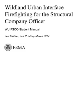 Wildland Urban Interface Firefighting for the Structural Company Officer