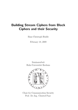 Building Stream Ciphers from Block Ciphers and Their Security