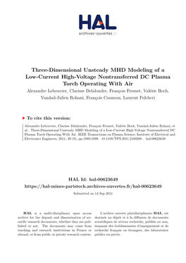 Three-Dimensional Unsteady MHD Modeling of a Low-Current High