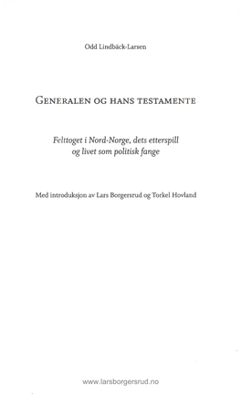 Generalen Og Hans Testamente. Odd Lindbäck-Larsen. Felttoget I Nord