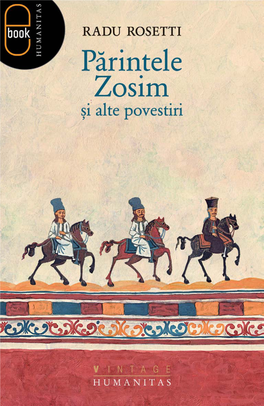 Radu Rosetti (1853–1926) S-A Născut La Iaşi, Într-O Familie Coborâtoare Din Domni Ai Moldovei