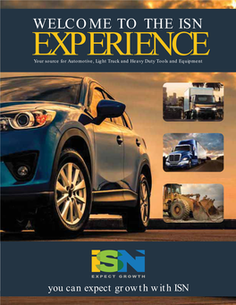 WELCOME to the ISN EXPERIENCE Your Source for Automotive, Light Truck and Heavy Duty Tools and Equipment
