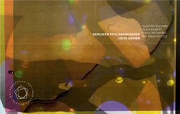 Berliner Philharmoniker John Adams Gustavo Dudamel Alan Gilbert Kirill Petrenko Sir Simon Rattle the John Adams Edition