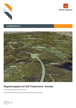Reguleringsplan for E18 Tvedestrand - Arendal Tvedestrand Og Arendal Kommuner
