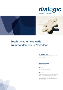 Bijlage Beschrijving En Evaluatie Ruimteonderzoek in Nederland