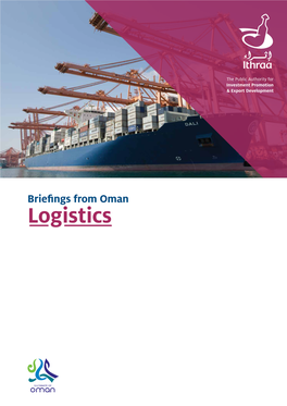 Briefings from Oman Logistics Logistics 2 Briefings from Oman