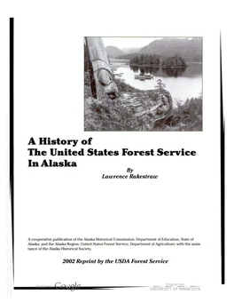 A History of the United States Forest Service in Alaska / by Lawrence Rakestraw