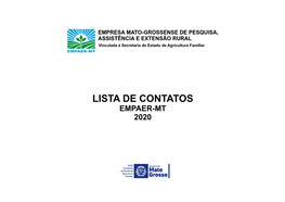 Lista De Contatos - Escritório Central, Regionais, Locais, Centros De Pesquisa E Campos Experimentais E De Produção Da Empaer-Mt