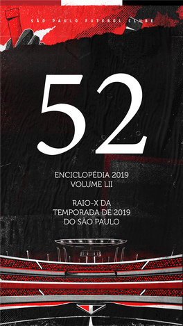 Enciclopédia 2019 Volume Lii Raio-X Da Temporada De 2019 Do São Paulo