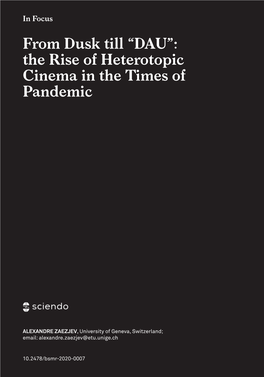 From Dusk Till “DAU”: the Rise of Heterotopic Cinema in the Times of Pandemic