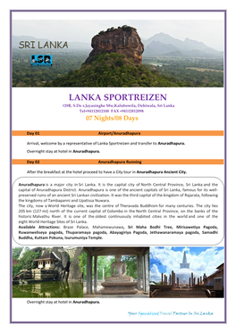 LANKA SPORTREIZEN #29B, S.De S.Jayasinghe Mw,Kalubowila, Dehiwala, Sri Lanka Tel+94112812100 FAX +94112812098 07 Nights/08 Days