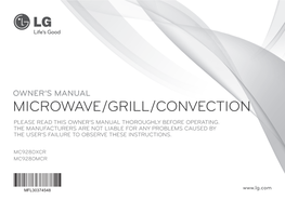 Microwave/Grill/Convection Please Read This Owner’S Manual Thoroughly Before Operating