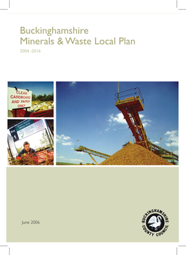 Buckinghamshire Minerals & Waste Local Plan 2004-2016