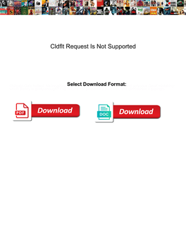 Cldflt Request Is Not Supported