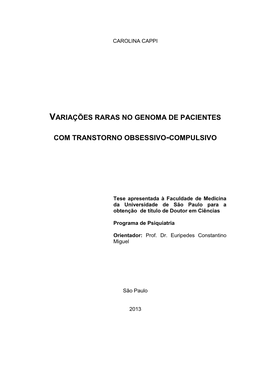 Variações Raras No Genoma De Pacientes Com Transtorno Obsessivo-Compulsivo / Carolina Cappi