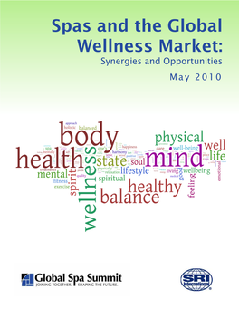 Spas and the Global Wellness Market: Synergies and Opportunities M a Y 2 0 1 0