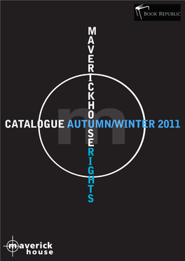 M a V E R I C K H O S E R I G H T S Catalogue Autumn/Winter 2011