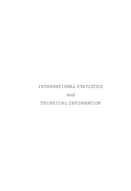 INTERNATIONAL STATISTICS and TECHNICAL INFORMATION