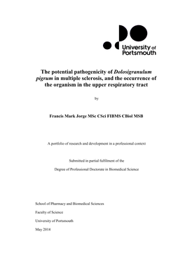 The Potential Pathogenicity of Dolosigranulum Pigrum in Multiple Sclerosis, and the Occurrence of the Organism in the Upper Respiratory Tract