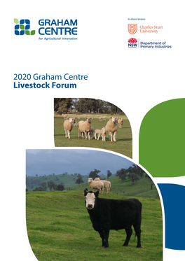 2020 Graham Centre Livestock Forum 2020 Graham Centre Livestock Forum Contents