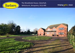 The Woodlands House, Calverhall, Whitchurch, Shropshire, SY13 4PE Helping Move