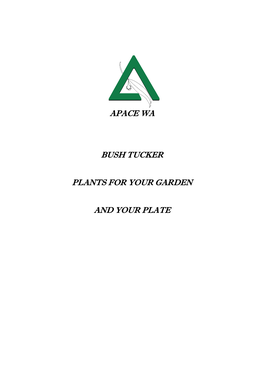 Apace Wa Bush Tucker Plants for Your Garden and Your