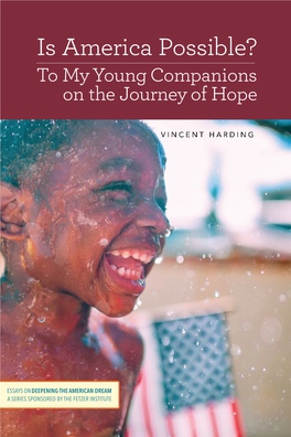 Is America Possible? to My Young Companions on the Journey of Hope