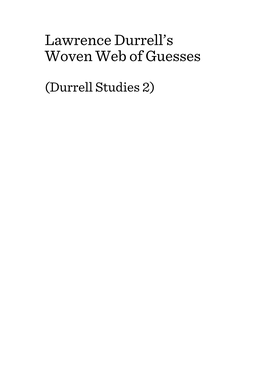 Lawrence Durrell's Woven Web of Guesses