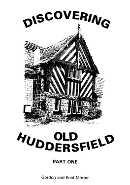 Discovering Old Huddersfield: Part 1