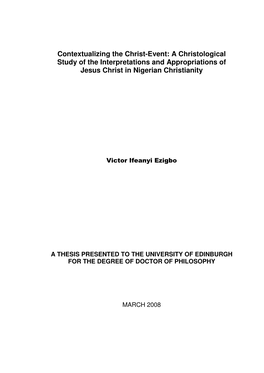 Contextualizing the Christ-Event: a Christological Study of the Interpretations and Appropriations of Jesus Christ in Nigerian Christianity