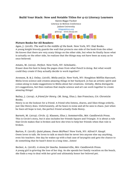 New and Notable Titles for 4-12 Literacy Learners Karen Biggs-Tucker Literacy in Motion Conference Judson University Kbiggs@D303.Org @Litcup