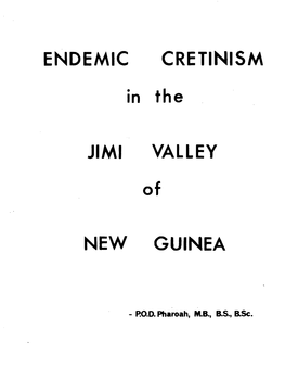 Endemic Cretinism in the Jimi Valley of New Guinea Presents a Wide-Spectrum with Abnormalities of Hearing and Speech, Mental Deficiency, a Diplegia and Strabismus
