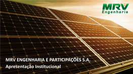 MRV ENGENHARIA E PARTICIPAÇÕES S.A. Apresentação Institucional Aviso