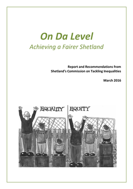 On Da Level – Achieving a Fairer Shetland