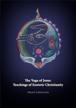 The Yoga of Jesus: Teachings of Esoteric Christianity the Yoga Of