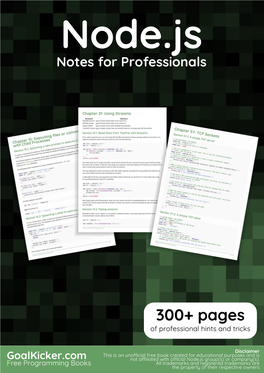 Node.Js Notes for Professionals Book Is Compiled from Stack Overﬂow Documentation, the Content Is Written by the Beautiful People at Stack Overﬂow