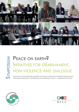 Peace on Earth?—Initiatives for Disarmament, Non-Violence and Dialogue