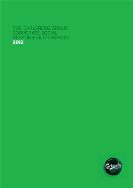 The Carlsberg Group Corporate Social Responsibility Report 2012