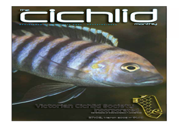 Victorian Cichlid Societywasformed Thesociety: Aims of Cichlidae