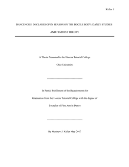 Keller 1 DANCENOISE DECLARES OPEN SEASON on the DOCILE BODY: DANCE STUDIES and FEMINIST THEORY a Thesis Presented to the Honors